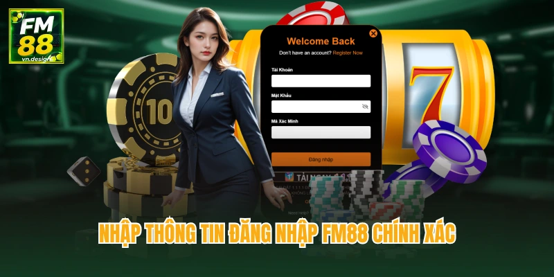 Nhập thông tin đăng nhập FM88 chính xác
